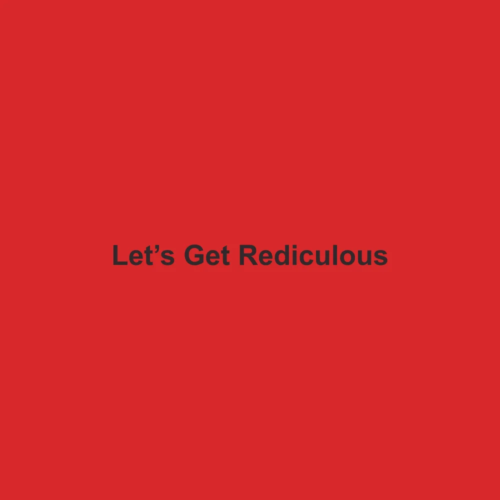 #D8282A solid color swatch labeled Let’s Get Rediculous